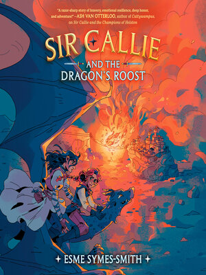 cover image of Sir Callie and the Dragon's Roost